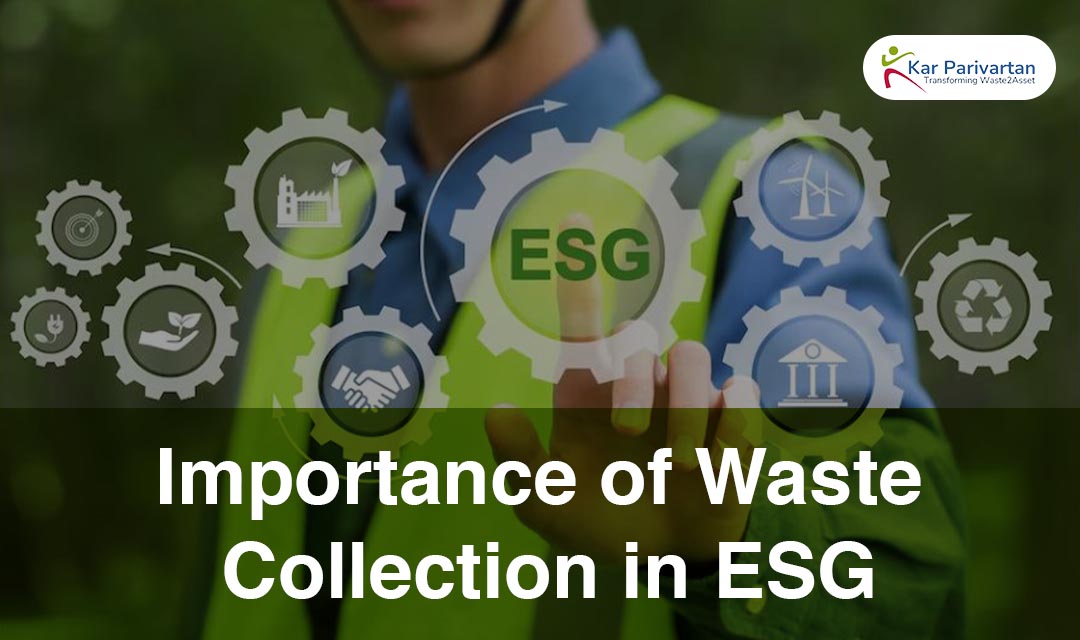 Importance of Waste Collection in ESG?