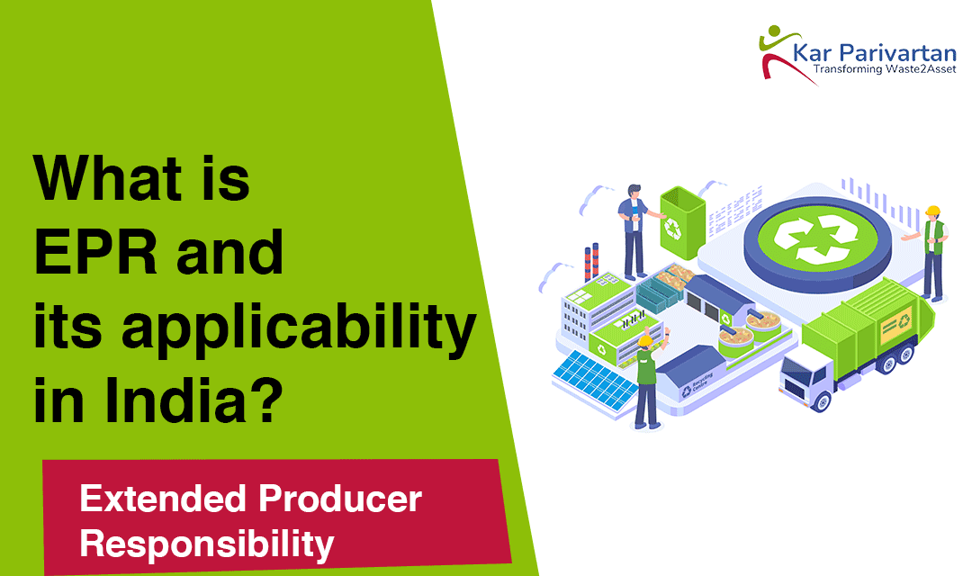 What is EPR and its applicability in India?