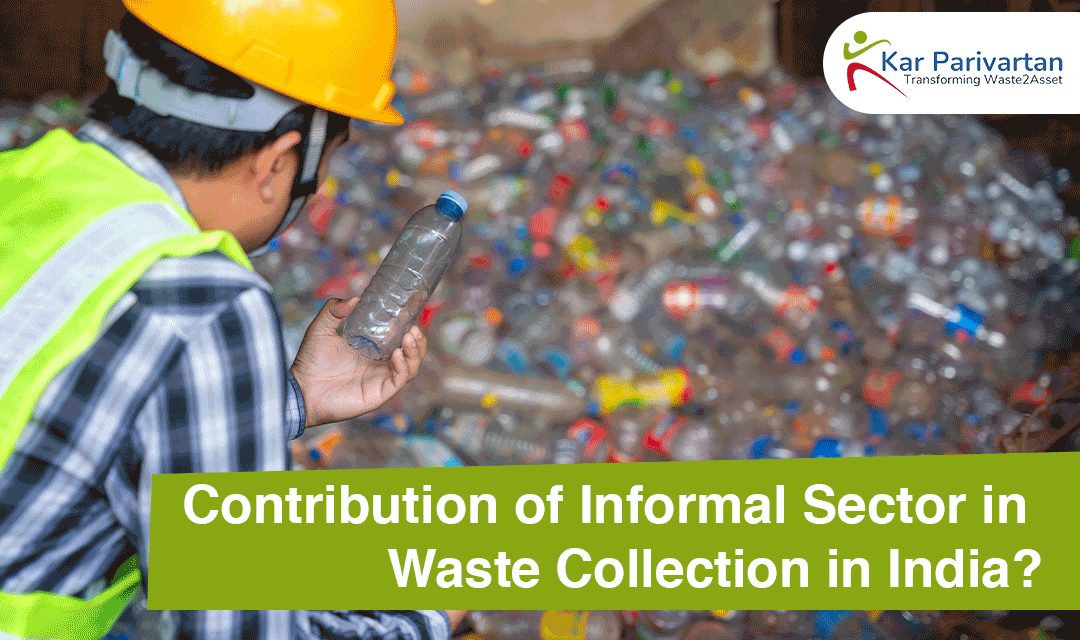 Contribution of Informal Sector in Waste Collection in India?
